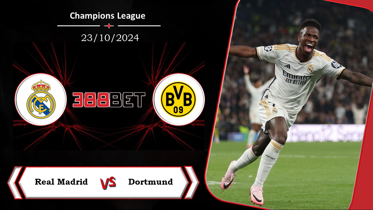 Soi kèo cá cược miễn phí ngày 23/10 Real Madrid vs Dortmund: Tái đấu duyên nợ