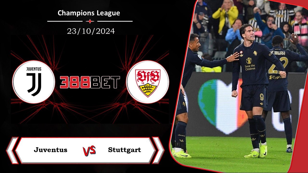 Soi kèo cá cược miễn phí ngày 23/10  Juventus vs Stuttgart: Hình ảnh trái ngược