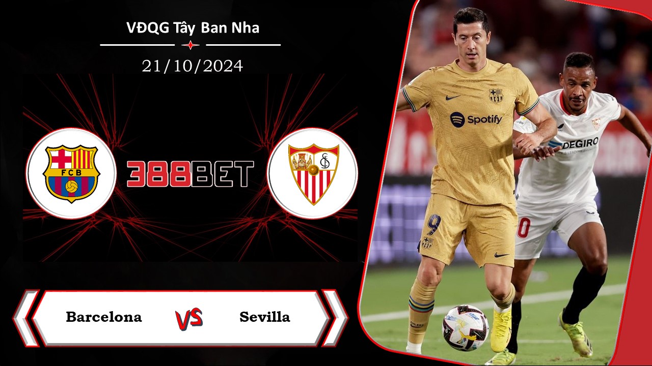 Soi kèo cá cược miễn phí ngày 21/10  Barcelona vs Sevilla:  Át vía đối thủ