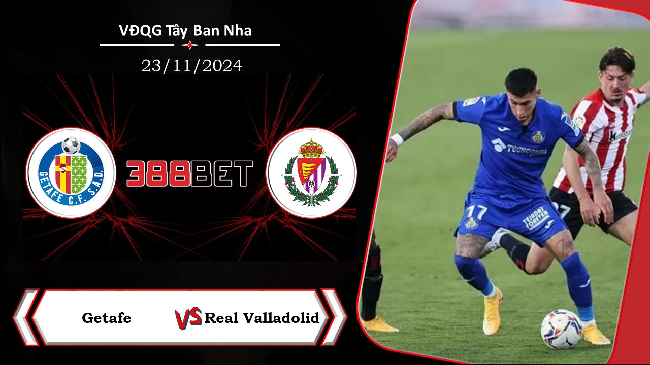 Soi kèo cá cược miễn phí ngày 23/11 Getafe vs Real Valladolid: Chung cảnh khốn khó