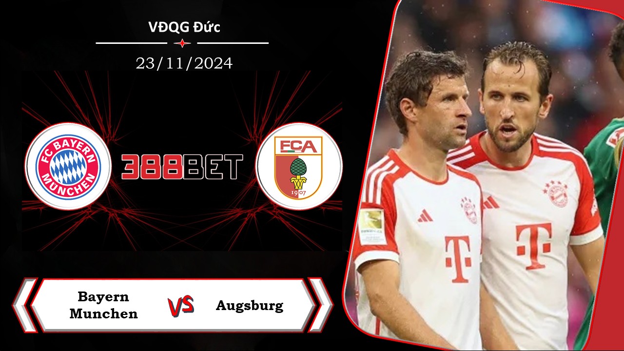 Soi kèo cá cược miễn phí ngày 23/11  Bayern Munchen vs Augsburg: Con mồi ưa thích