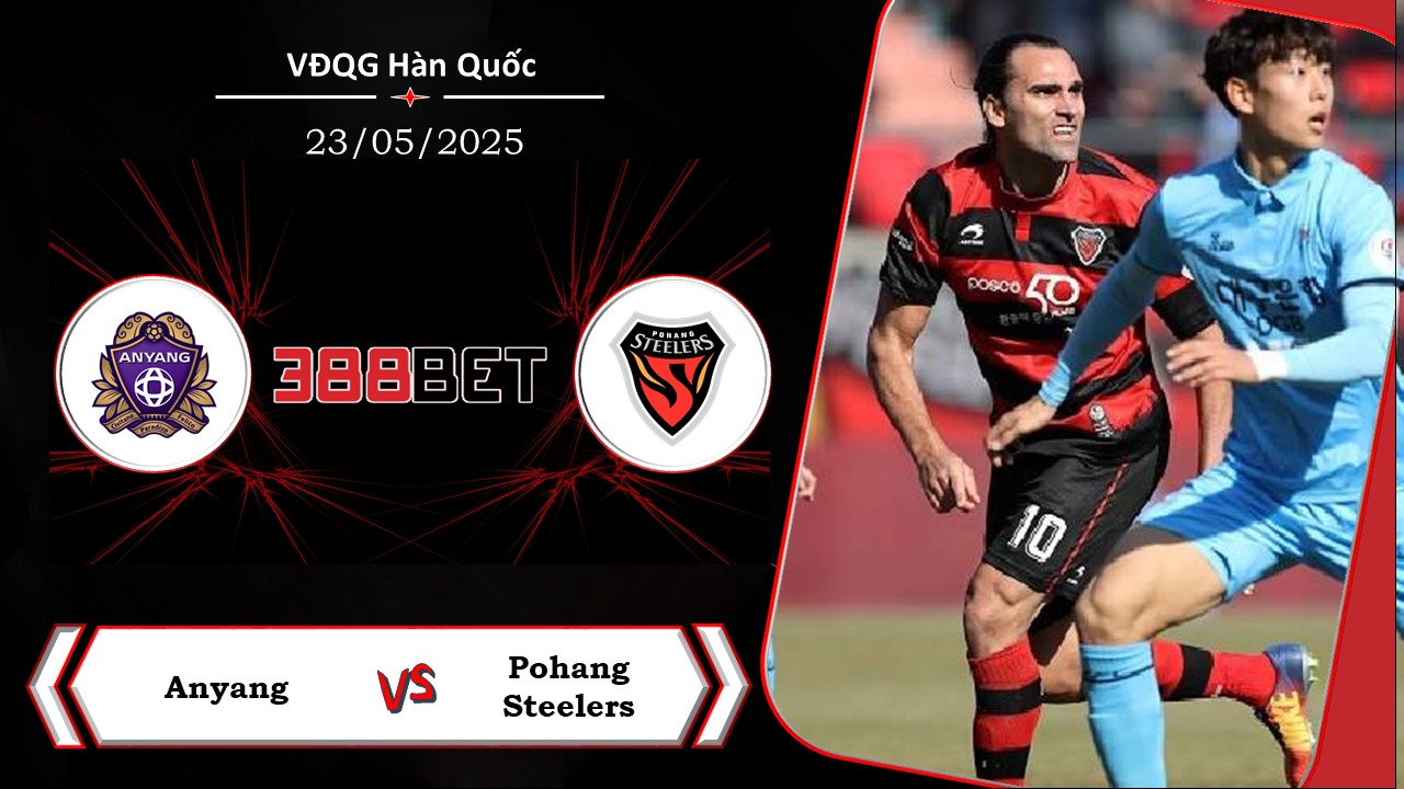 Soi kèo cá cược miễn phí ngày 23/05 FC Anyang vs Pohang Steelers: Chuyến đi nhẹ nhàng