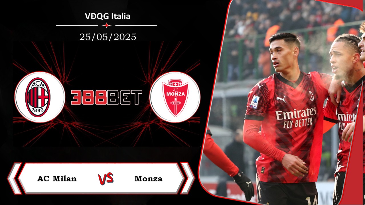 Soi kèo cá cược miễn phí ngày 25/05 AC Milan vs Monza: Chẳng còn quyết tâm