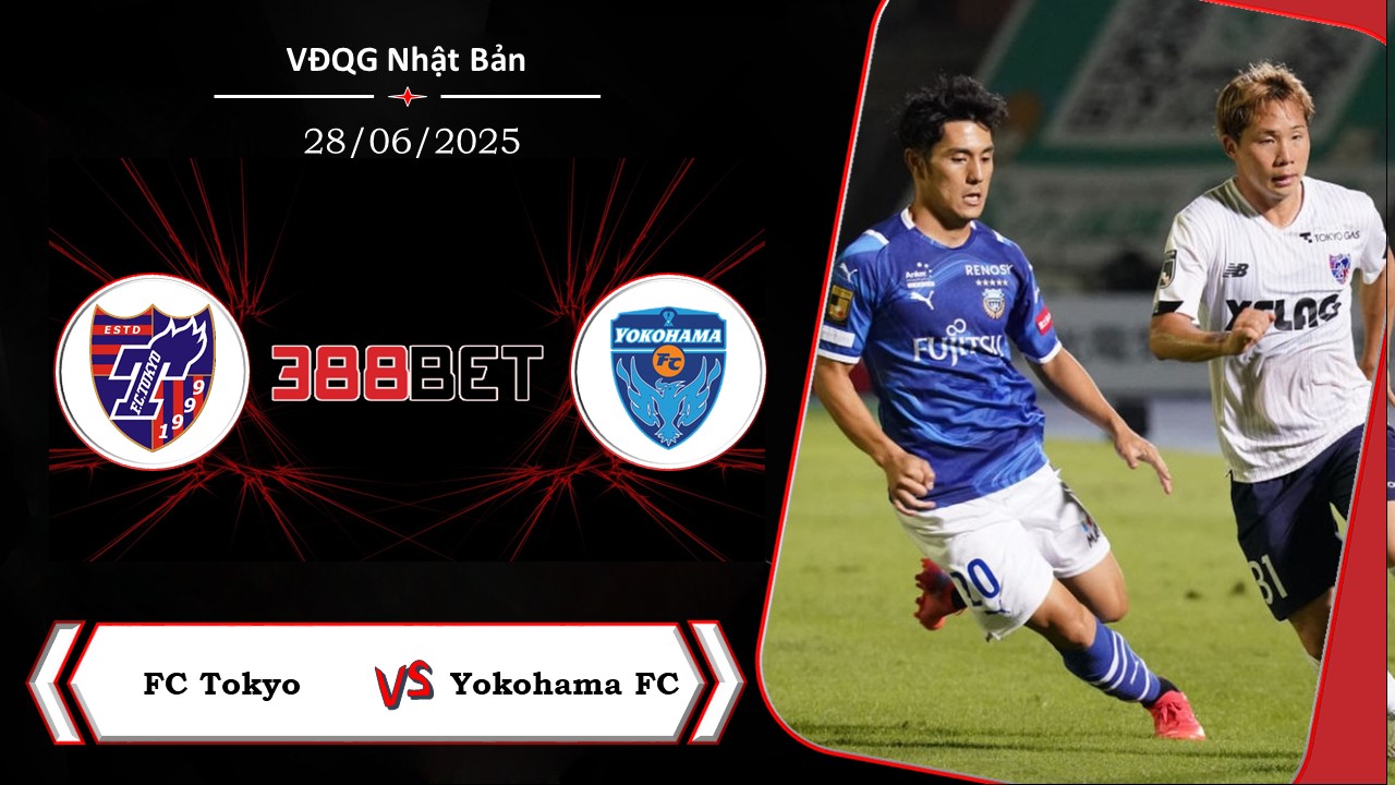 Soi kèo cá cược miễn phí ngày 28/06  FC Tokyo vs Yokohama FC:  Những kẻ khốn khổ