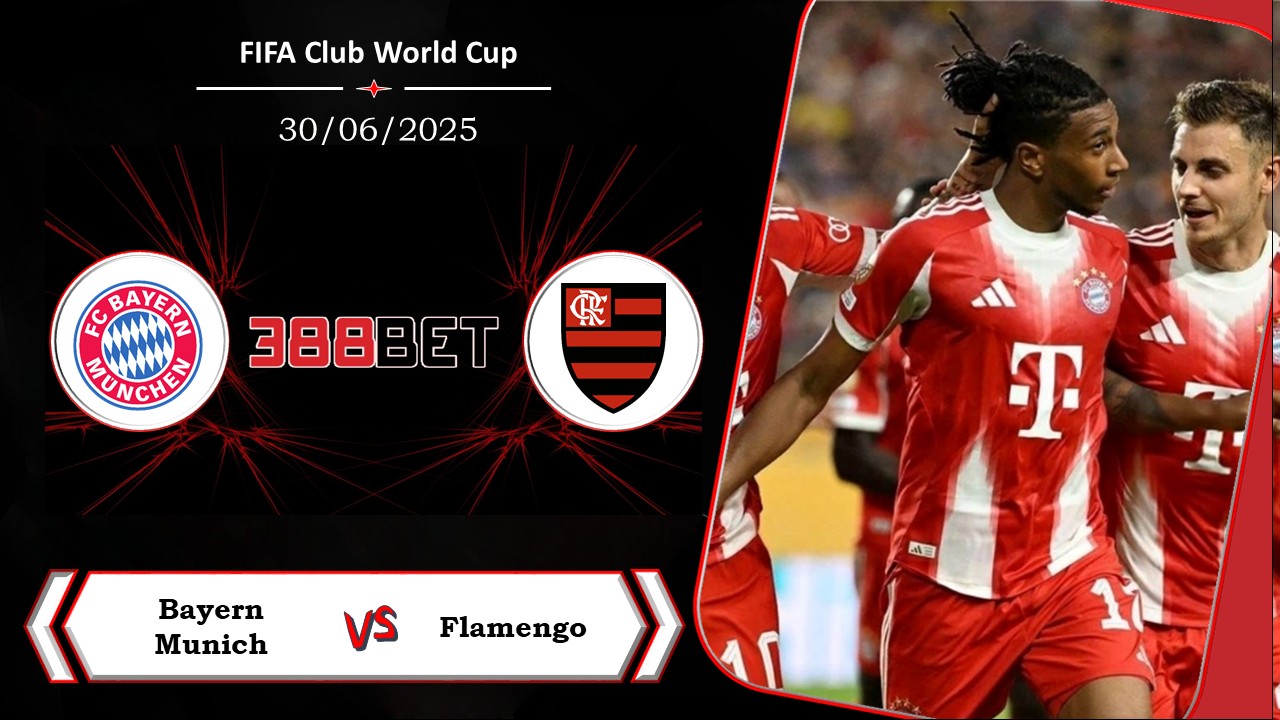 Soi kèo cá cược miễn phí ngày 30/06 Bayern Munich vs Flamengo : Giải mã hiện tượng
