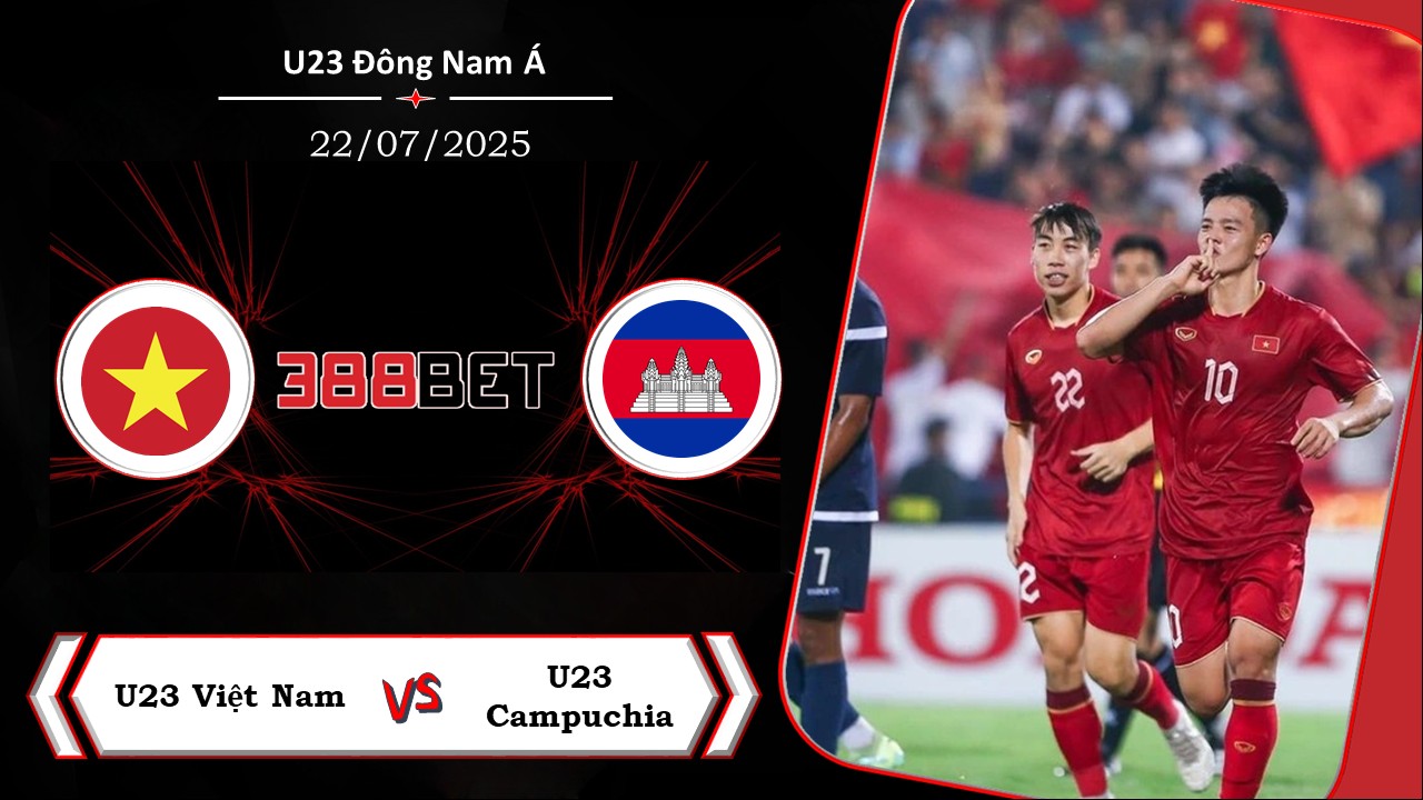 Soi kèo cá cược miễn phí ngày 22/07 U23 Việt Nam vs U23 Campuchia: Thể hiện khác biệt